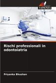 Rischi professionali in odontoiatria Rischi professionali in odontoiatria