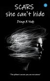Scars she can't hide Scars she can't hide