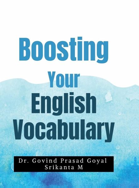 Boosting Your English Vocabulary Boosting Your English Vocabulary