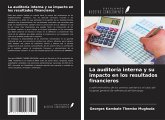 La auditoría interna y su impacto en los resultados financieros
