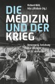 Die Medizin und der Krieg Die Medizin und der Krieg