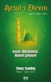 Resul-i Ekrem Hayati, Mücahedesi, Manevi Sahsiyeti Resul-i Ekrem Hayati, Mücahedesi, Manevi Sahsiyeti