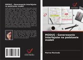 MODUS - Generowanie interfejsów na podstawie modeli MODUS - Generowanie interfejsów na podstawie modeli