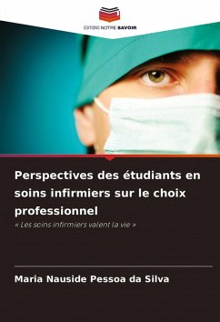 Cover Perspectives des étudiants en soins infirmiers sur le choix professionnel