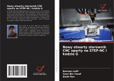 Nowy otwarty sterownik CNC oparty na STEP-NC i kodzie G Nowy otwarty sterownik CNC oparty na STEP-NC i kodzie G