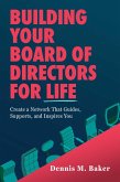 Building Your Board of Directors for Life Building Your Board of Directors for Life