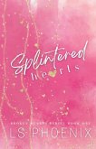 Splintered Hearts Splintered Hearts