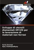 Sviluppo di utensili diamantati HFCVD per la lavorazione di materiali non ferrosi