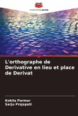 L'orthographe de Derivative en lieu et place de Derivat L'orthographe de Derivative en lieu et place de Derivat