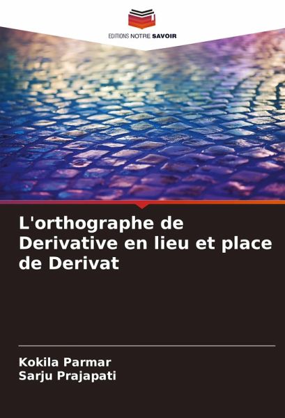 L'orthographe de Derivative en lieu et place de Derivat L'orthographe de Derivative en lieu et place de Derivat