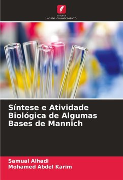 Síntese e Atividade Biológica de Algumas Bases de Mannich - Alhadi, Samual;Abdel Karim, Mohamed