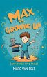 Max vs Growing Up (And Other Epic Fails) - Bild 1