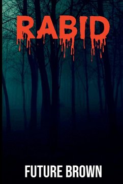 RABID - Brown, Future