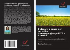 Zwi¿zany z susz¿ gen czynnika transkrypcyjnego MYB z Brassica - Ambawat, Supriya
