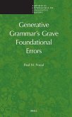 Generative Grammar's Grave Foundational Errors Generative Grammar's Grave Foundational Errors