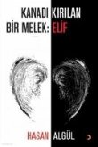 Kanadi Kirilan Bir Melek Elif