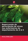 Repercussão da perturbação de stress nos enfermeiros do departamento de A & E Repercussão da perturbação de stress nos enfermeiros do departamento de A & E