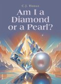 Am I a Diamond or a Pearl? Am I a Diamond or a Pearl?