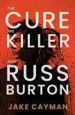 The Cure, The Killer, and Russ Burton