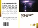 Les quatre comportements négatifs qui attirent la colère de DIEU Les quatre comportements négatifs qui attirent la colère de DIEU