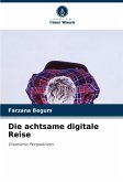 Die achtsame digitale Reise Die achtsame digitale Reise