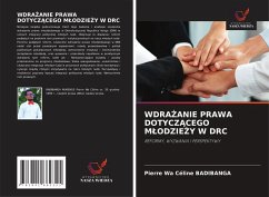 WDRA¿ANIE PRAWA DOTYCZ¿CEGO M¿ODZIE¿Y W DRC - BADIBANGA, Pierre Wa Céline WDRA¿ANIE PRAWA DOTYCZ¿CEGO M¿ODZIE¿Y W DRC - BADIBANGA, Pierre Wa Céline