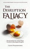 The Disruption Fallacy