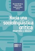 Hacia una sociolingüística crítica Hacia una sociolingüística crítica