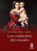 Los misterios del rosario Los misterios del rosario
