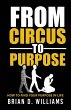From Circus to Purpose - Bild 1
