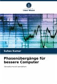 Phasenübergänge für bessere Computer Phasenübergänge für bessere Computer