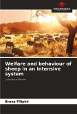 Welfare and behaviour of sheep in an intensive system Welfare and behaviour of sheep in an intensive system