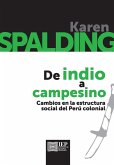 De indio a campesino. Cambios en la estructura social del Per colonial De indio a campesino. Cambios en la estructura social del Per colonial