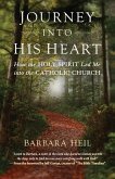 Journey Into His Heart Journey Into His Heart