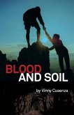 Blood and Soil Blood and Soil