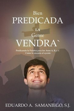 Bien Predicada la Gente Vendra - Samaniego, Eduardo A.