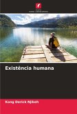 Existência humana Existência humana