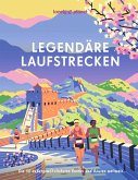 LONELY PLANET Bildband Legendäre Laufstrecken LONELY PLANET Bildband Legendäre Laufstrecken