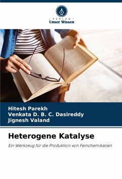 Heterogene Katalyse - Parekh, Hitesh;Dasireddy, Venkata D. B. C.;Valand, Jignesh