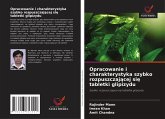 Opracowanie i charakterystyka szybko rozpuszczaj¿cej si¿ tabletki glipizydu Opracowanie i charakterystyka szybko rozpuszczaj¿cej si¿ tabletki glipizydu