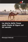La storia dello Yewa nello Stato di Ogun nel XX secolo La storia dello Yewa nello Stato di Ogun nel XX secolo