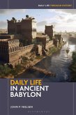 Daily Life in Ancient Babylon Daily Life in Ancient Babylon