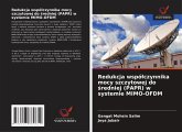 Redukcja wspó¿czynnika mocy szczytowej do ¿redniej (PAPR) w systemie MIMO-OFDM Redukcja wspó¿czynnika mocy szczytowej do ¿redniej (PAPR) w systemie MIMO-OFDM