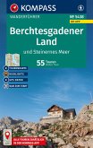 KOMPASS Wanderführer Berchtesgadener Land und Steinernes Meer, 55 Touren mit Extra-Tourenkarte KOMPASS Wanderführer Berchtesgadener Land und Steinernes Meer, 55 Touren mit Extra-Tourenkarte
