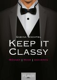 Keep it classy Keep it classy
