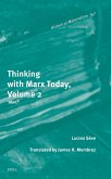 Thinking with Marx Today, Volume 2