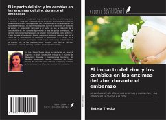 Cover El impacto del zinc y los cambios en las enzimas del zinc durante el embarazo