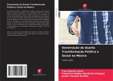 Governação da Quarta Transformação Política e Social no México Governação da Quarta Transformação Política e Social no México