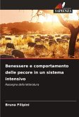 Benessere e comportamento delle pecore in un sistema intensivo Benessere e comportamento delle pecore in un sistema intensivo