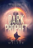 Dark Prophet Dark Prophet